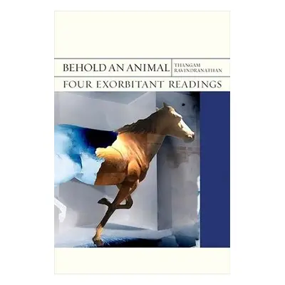 Behold an Animal - Ravindranathan, Thangam