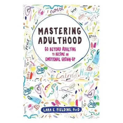 Mastering Adulthood - Fielding, Lara E