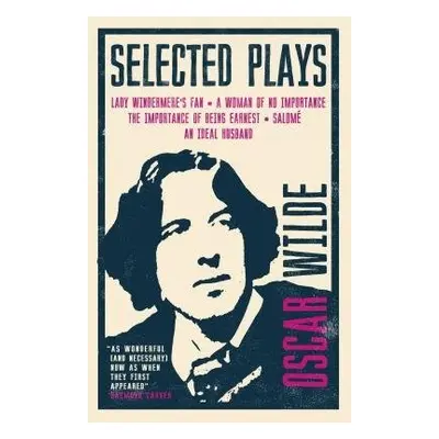 Selected Plays - Wilde, Oscar