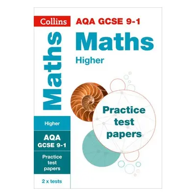 AQA GCSE 9-1 Maths Higher Practice Papers - Collins GCSE