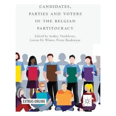 Candidates, Parties and Voters in the Belgian Partitocracy