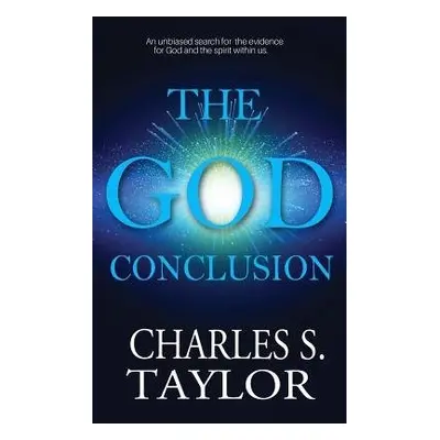 God Conclusion - Taylor, Charles S.