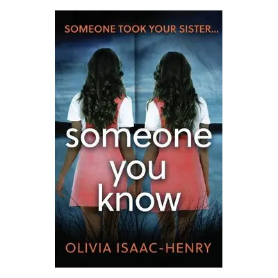 Someone You Know - Isaac-Henry, Olivia