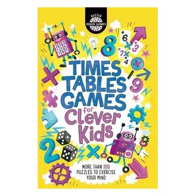 Times Tables Games for Clever Kids® - Moore, Gareth a Dickason, Chris