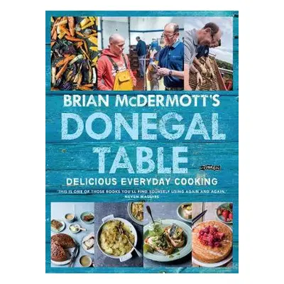 Brian McDermott's Donegal Table - McDermott, Brian