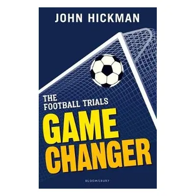 Football Trials: Game Changer - Hickman, John