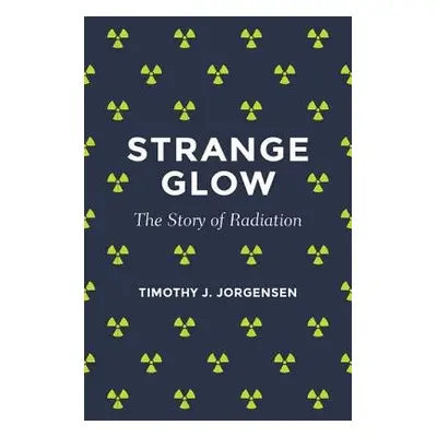 Strange Glow - Jorgensen, Timothy J.