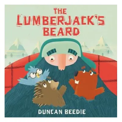 Lumberjack's Beard - Beedie, Duncan