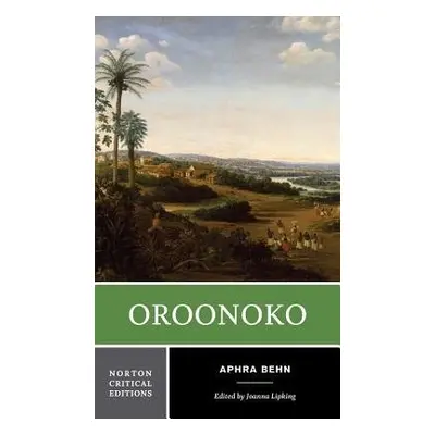 Oroonoko - Behn, Aphra