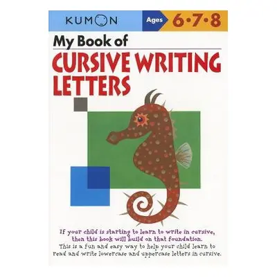 My Book of Cursive Writing: Letters