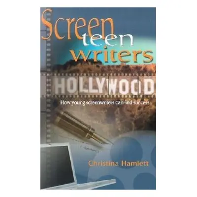 Screen Teen Writers - Hamlett, Christina