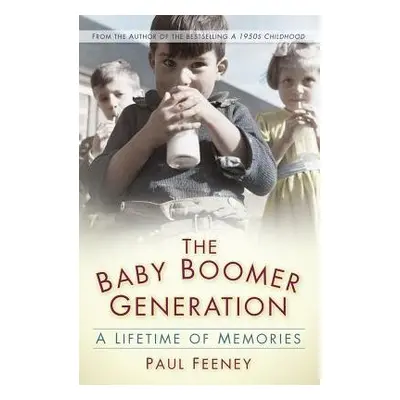 Baby Boomer Generation - Feeney, Paul