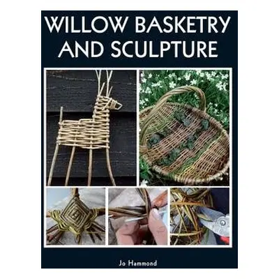 Willow Basketry and Sculpture - Hammond, Jo