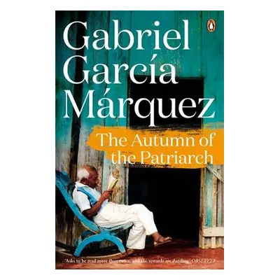 Autumn of the Patriarch - Marquez, Gabriel Garcia