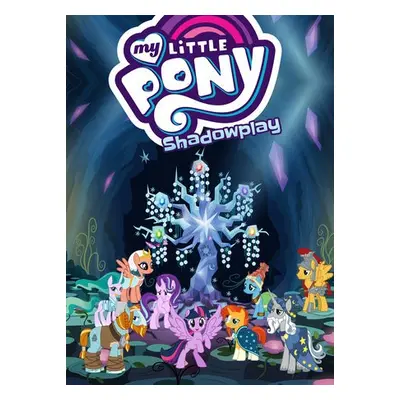 My Little Pony: Shadowplay - Eisinger, Justin a Haber, Josh