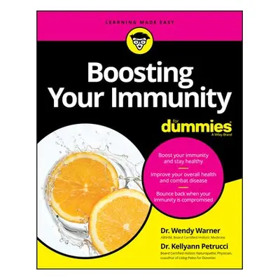 Boosting Your Immunity For Dummies - Warner, Wendy a Petrucci, Kellyann