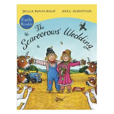 Scarecrows' Wedding Early Reader - Donaldson, Julia