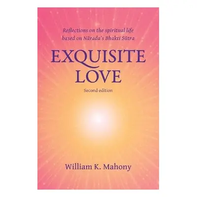 Exquisite Love - Mahony, William K