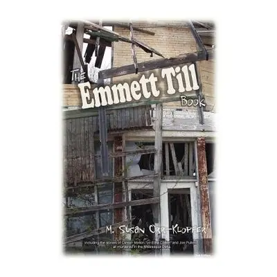 Emmett Till Book - Orr-Klopfer, M., Susan