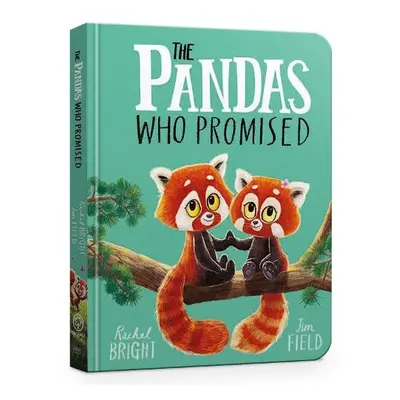 Pandas Who Promised Board Book - Bright, Rachel