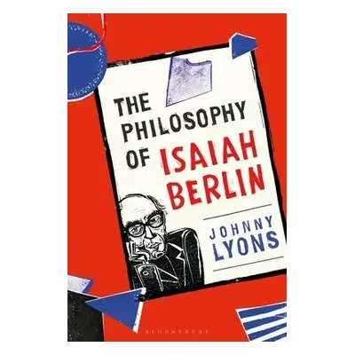 Philosophy of Isaiah Berlin - Lyons, Johnny