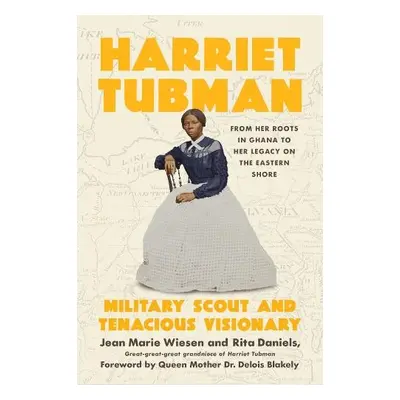 Harriet Tubman - Wiesen, Jean Marie a Daniels, Rita