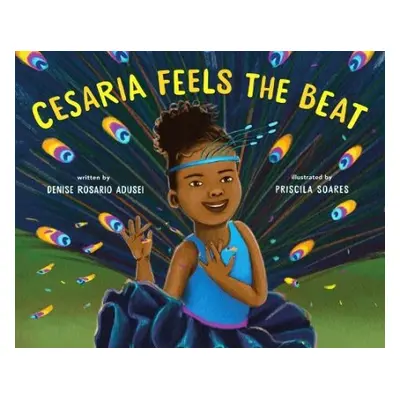 Cesaria Feels the Beat - Adusei, Denise Rosario