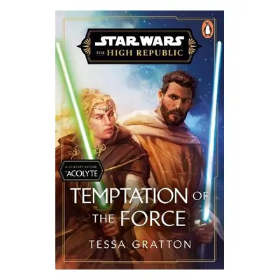 Star Wars: Temptation of the Force - Gratton, Tessa