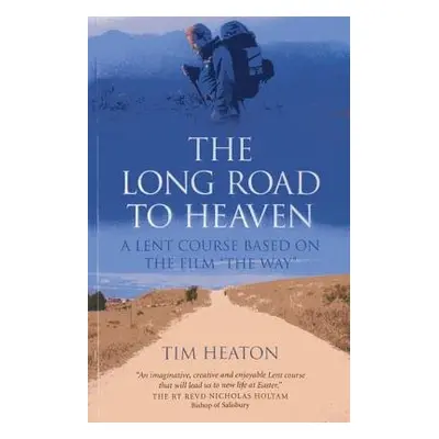 Long Road to Heaven, The – A Lent Course Based on the Film - Heaton, Tim