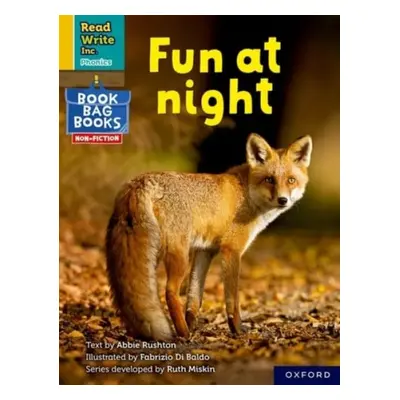 Read Write Inc. Phonics: Fun at night (Yellow Set 5 NF Book Bag Book 8) - Rushton, Abbie