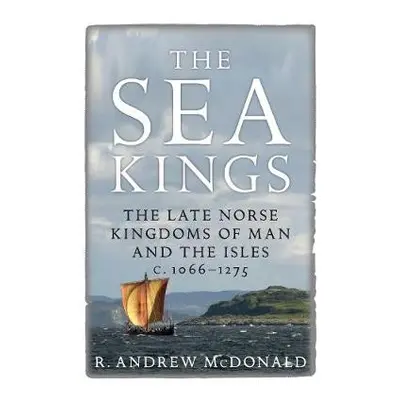 Sea Kings - McDonald, R. Andrew