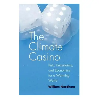 Climate Casino - Nordhaus, William D.