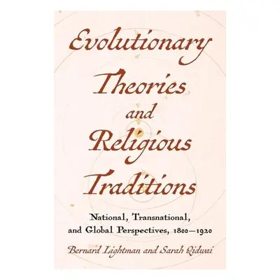 Evolutions and Religious Traditions in the Long Nineteenth Century