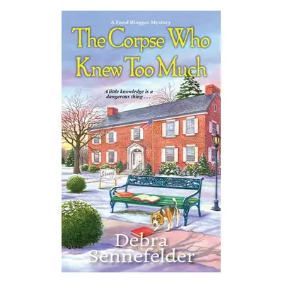 Corpse Who Knew Too Much - Sennefelder, Debra