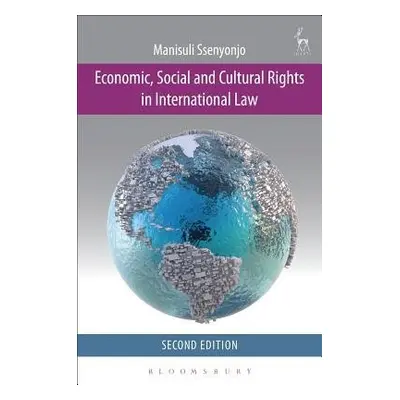 Economic, Social and Cultural Rights in International Law - Ssenyonjo, Manisuli