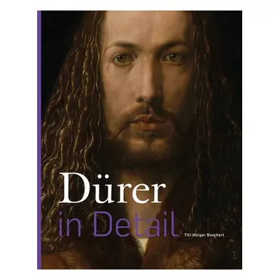 Durer in Detail - Borchert, Till-Holger