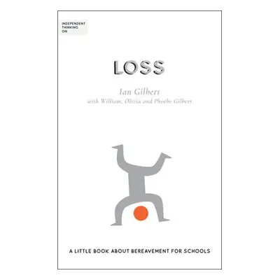 Independent Thinking on Loss - Gilbert, Ian