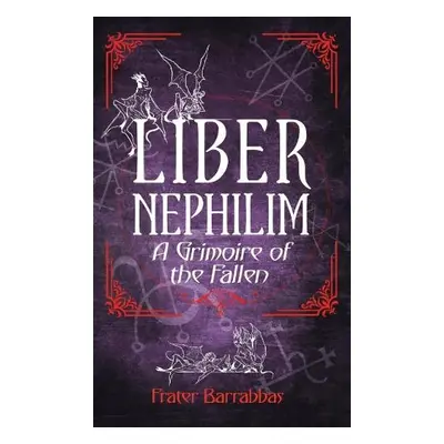 Liber Nephilim - Barrabbas, Frater (Frater Barrabbas)