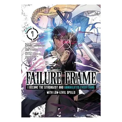 Failure Frame: I Became the Strongest and Annihilated Everything With Low-Level Spells (Manga) V