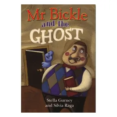 Mr Bickle and the Ghost