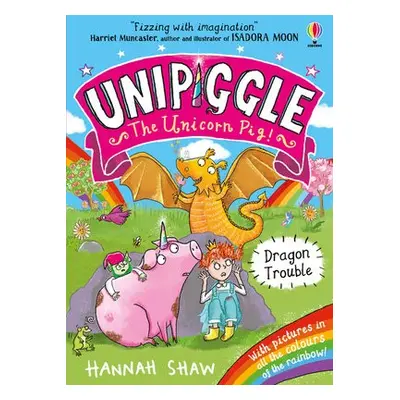 Unipiggle: Dragon Trouble - Shaw, Hannah