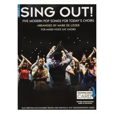 Sing Out! 5 Pop Songs For Today's Choirs - Book 3