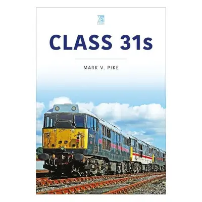 Class 31s - Pike, Mark V