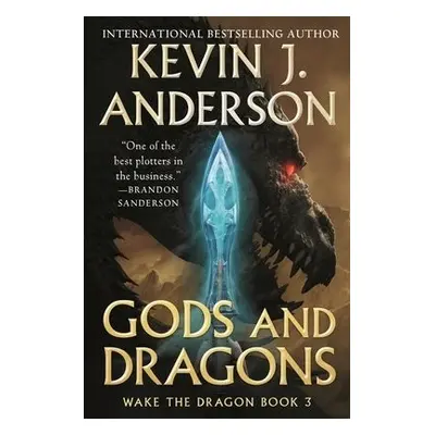 Gods and Dragons: Wake the Dragon Book 3 - Anderson, Kevin J.