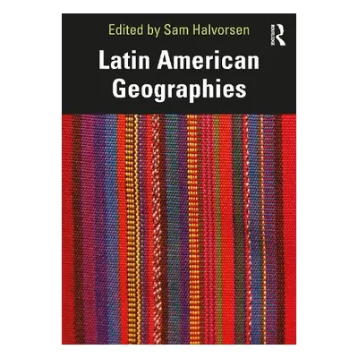 Latin American Geographies