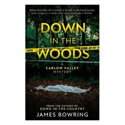 Down in the Woods - Bowring, James