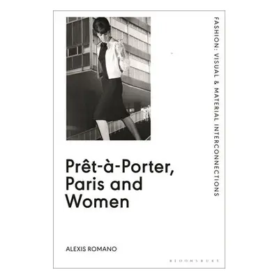 Pret-a-Porter, Paris and Women - Romano, Alexis (Independent Scholar, USA)