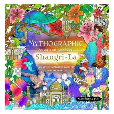 Mythographic Color and Discover: Shangri-La - Fusi, Alessandra