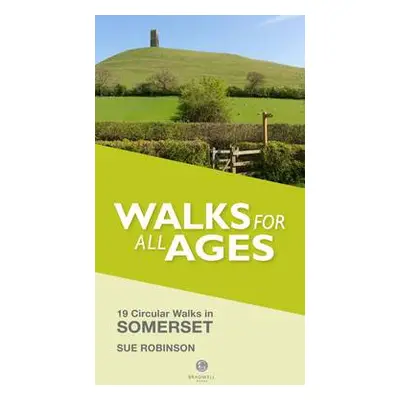 Walks for All Ages Somerset - Robinson, Sue