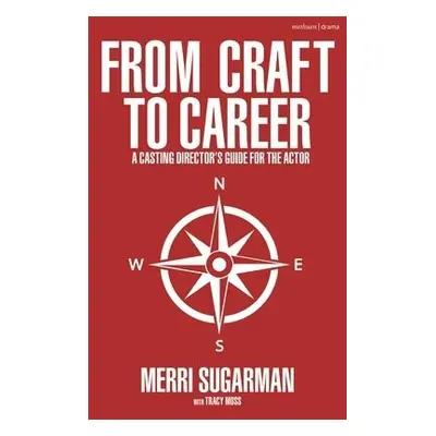 From Craft to Career - Sugarman, Merri a Moss, Tracy